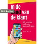 In de hand van de klant 9789089654366 John Kivit, Verzenden, Zo goed als nieuw, John Kivit