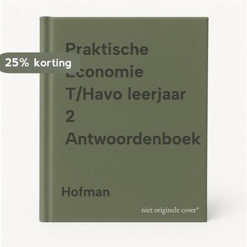 Praktische Economie T/Havo leerjaar 2 Antwoordenboek Hofman, Boeken, Schoolboeken, Gelezen, Verzenden