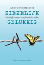 Ziekelijk gelukkig 9789055947140 Janet Bouwmeester, Boeken, Verzenden, Gelezen, Janet Bouwmeester