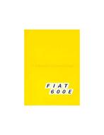 1973 FIAT 600E BROCHURE NEDERLANDS, Nieuw, Author