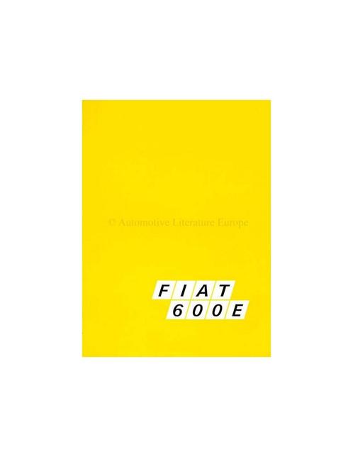 1973 FIAT 600E BROCHURE NEDERLANDS, Boeken, Auto's | Folders en Tijdschriften
