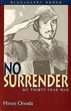 No Surrender: My Thirty-Year War (Bluejacket Books)  ..., Gelezen, Onoda, Hiroo, Verzenden