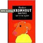 Een hond om in te bijten 9789021472553 Rindert Kromhout, Verzenden, Gelezen, Rindert Kromhout
