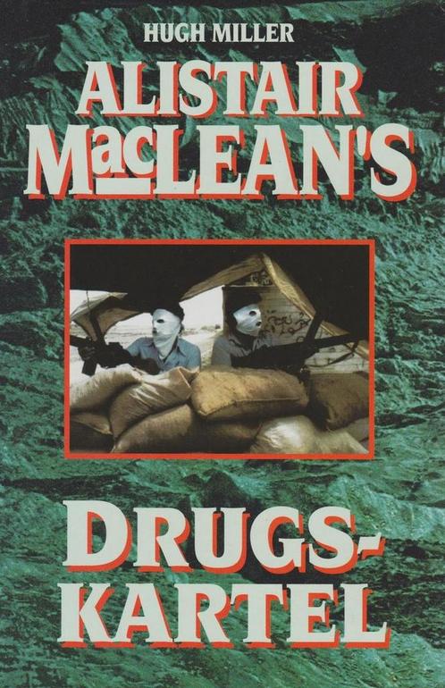 ALISTAIR MACLEANS DRUGSKARTEL 9789022524343 Henry Miller, Boeken, Thrillers, Zo goed als nieuw, Verzenden