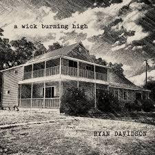 cd - Ryan Davidson - A Wick Burning High, Cd's en Dvd's, Cd's | Country en Western, Zo goed als nieuw, Verzenden