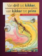 Van dril tot kikker, van kikker tot prins 9789059562134, Verzenden, Gelezen, A. Haarhuis