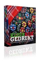 Kleurrijk Gedrukt, Kunst en Cultuur 9789078914037 Dirk Kok, Verzenden, Zo goed als nieuw, Dirk Kok
