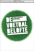 De voetbalbelofte 9789077557792 Jeroen Siebelink, Verzenden, Zo goed als nieuw, Jeroen Siebelink