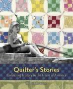 Quilters Stories: Collecting History in the Heart of, Gelezen, Deb Rowden, Verzenden