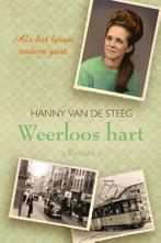 Weerloos hart 9789401911924 Hanny van de Steeg-Stolk, Boeken, Verzenden, Gelezen, Hanny van de Steeg-Stolk
