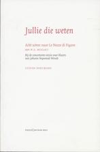 Jullie Die Weten 9789056552237 Stefan Hertmans, Verzenden, Zo goed als nieuw, Stefan Hertmans