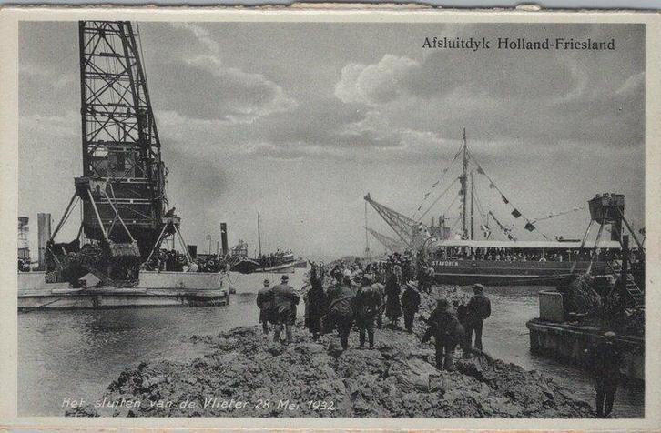AFSLUITDYK - Holland-Friesland. Het sluiten van de Vliete..., Verzamelen, Ansichtkaarten | Nederland, Verzenden