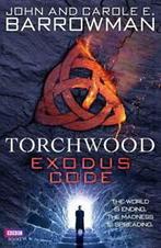 Torchwood: Exodus code by John Barrowman (Hardback), Gelezen, Carole E. Barrowman, John Barrowman, Verzenden