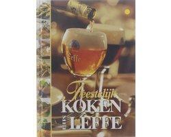 Feestelijk koken met Leffe - Feestelijk koken met Leffe, Boeken, Overige Boeken, Ophalen of Verzenden