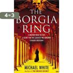 Borgia Ring 9780099536291 Michael White, Verzenden, Gelezen, Michael White