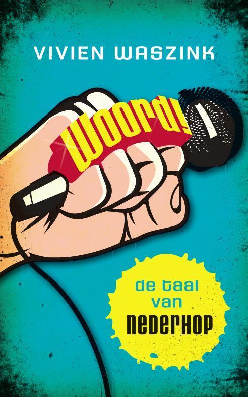 Woord! 9789057123887 Vivien Waszink, Boeken, Muziek, Zo goed als nieuw, Verzenden