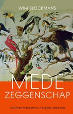 Medezeggenschap 9789044635218 Wim Blockmans, Boeken, Verzenden, Zo goed als nieuw, Wim Blockmans