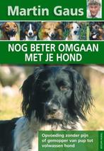 Nog beter omgaan met je hond | Martin Gaus | 9789052105178, Zo goed als nieuw, Martin Gaus