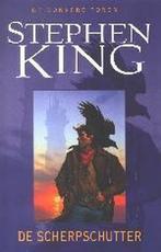 Donkere Toren 1 Scherpschutter 9789024547913 Stephen King, Boeken, Gelezen, Stephen King, Verzenden