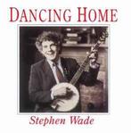 cd - Stephen Wade - Dancing Home, Zo goed als nieuw, Verzenden