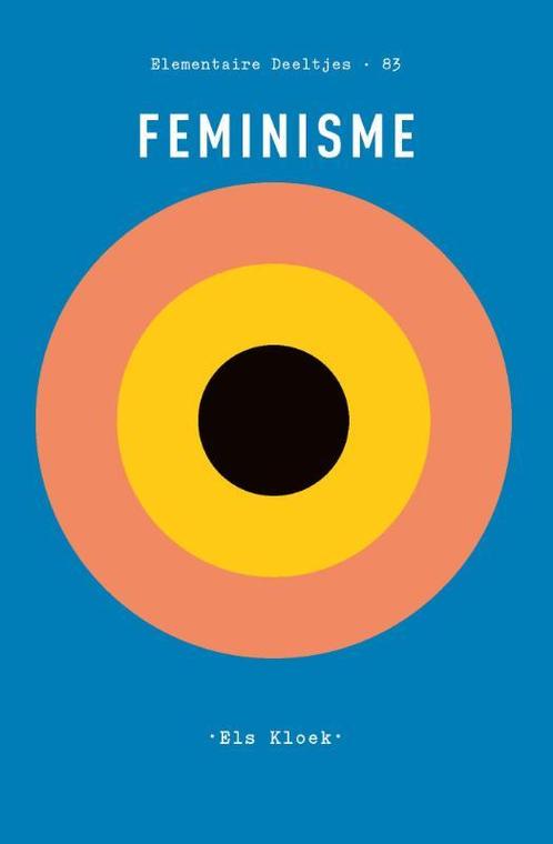 Feminisme / Elementaire Deeltjes 9789025315993 Els Kloek, Boeken, Overige Boeken, Zo goed als nieuw, Verzenden