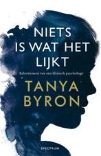 Niets is wat het lijkt | 9789000336531 | Tanya Byron, Zo goed als nieuw, Tanya Byron