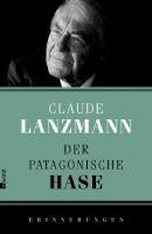 Der patagonische Hase 9783498039394 Claude Lanzmann, Boeken, Overige Boeken, Gelezen, Verzenden