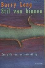 STIL VAN BINNEN 9789069635774 Barry Long, Boeken, Verzenden, Gelezen, Barry Long