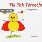Tik Tak Torretje is de tijd kwijt 9789081822503, Verzenden, Gelezen, Alice Hoogvliet