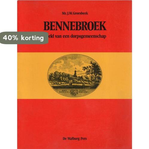 Bennebroek 9789060111383 Groesbeek, Boeken, Overige Boeken, Gelezen, Verzenden