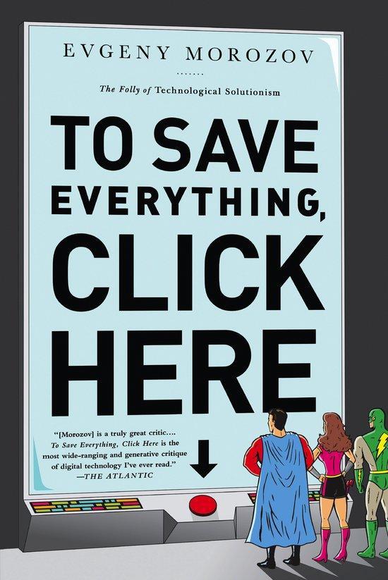 To Save Everything, Click Here 9781610393706 Evgeny Morozov, Boeken, Taal | Engels, Gelezen, Verzenden