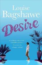 Desire 9780755336159 Louise Bagshawe, Verzenden, Zo goed als nieuw, Louise Bagshawe