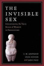The Invisible Sex 9781598743906 J. M. Adovasio, Boeken, Overige Boeken, Gelezen, J. M. Adovasio, Olga Soffer, Verzenden
