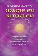 De Positieve Kracht van Magie en Rituelen 9789043805919, Boeken, Gelezen, Nicole Sommesous, Verzenden