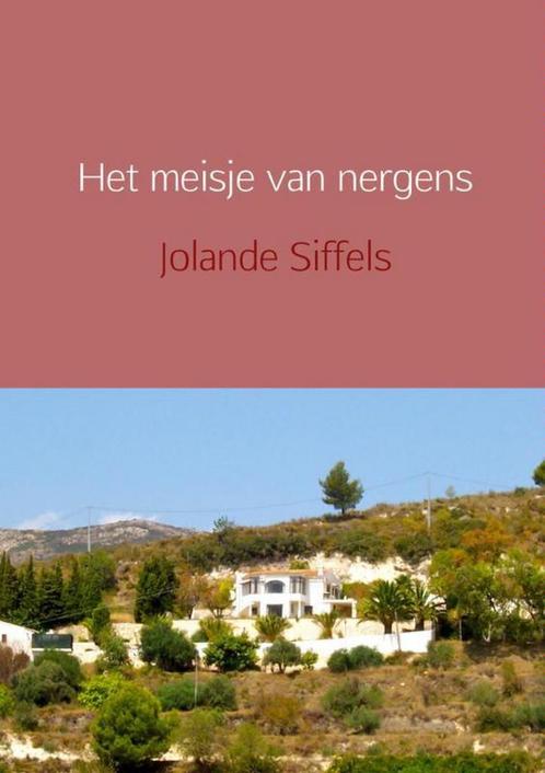 9789462548961 Het meisje van nergens Jolande Siffels, Boeken, Biografieën, Nieuw, Verzenden