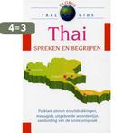 Thai spreken en begrijpen - Globus 9789043814119 Globus, Boeken, Verzenden, Gelezen, Globus