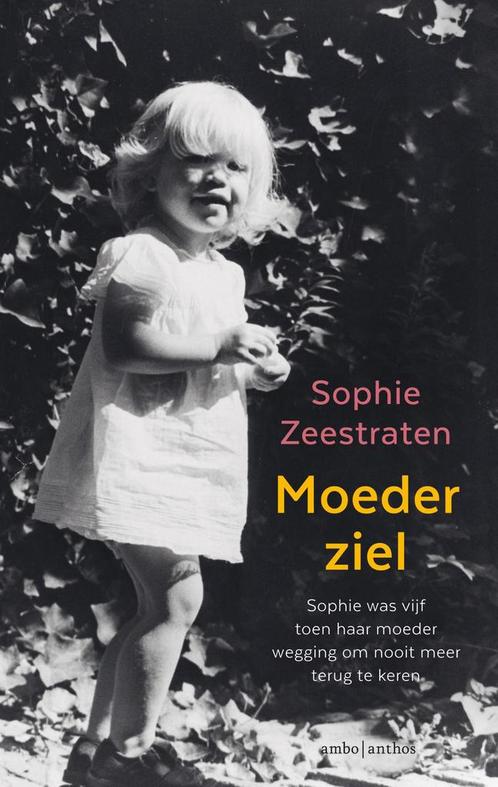 Moederziel 9789026349867 Sophie Zeestraten, Boeken, Literatuur, Zo goed als nieuw, Verzenden