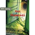 Het Hanenei - E. van Leeuwen Boomkamp 9789080648159, Verzenden, Gelezen, E. van Leeuwen Boomkamp