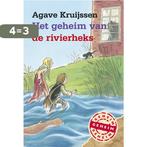 Het geheim van de rivierheks 9789025857202 Agave Kruijssen, Boeken, Verzenden, Zo goed als nieuw, Agave Kruijssen