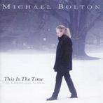 CD - Michael Bolton - This Is The Time - The Christmas Album, Verzenden, Nieuw in verpakking