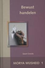 Bewust handelen / Wijsheid / 1 9789075702286 Morya, Verzenden, Gelezen, Morya