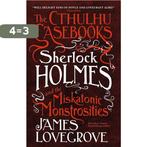 The Cthulhu Casebooks - Sherlock Holmes and the Miskatonic, Verzenden, Zo goed als nieuw, James Lovegrove