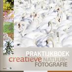 Praktijkboeken natuurfotografie 7 - Praktijkboek creatieve, Boeken, Gelezen, Marijn Heuts, Bob Luijks, Verzenden