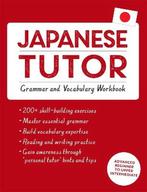 9781444799835 Japanese Tutor: Grammar And Vocabulary Work..., Boeken, Verzenden, Zo goed als nieuw, Shin-Ichiro Okajima