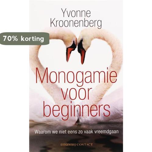 Monogamie voor beginners 9789025425050 Yvonne Kroonenberg, Boeken, Psychologie, Zo goed als nieuw, Verzenden