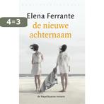 De Napolitaanse romans 2 - de nieuwe achternaam, Boeken, Romans, Verzenden, Gelezen, Elena Ferrante