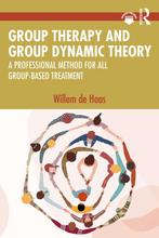 9781032437712 Group Therapy and Group Dynamic Theory, Boeken, Verzenden, Nieuw, Willem De Haas