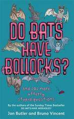 Do Bats Have Bollocks? 9780751541373 Jon Butler, Verzenden, Gelezen, Jon Butler
