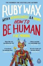 How to Be Human 9780241294758 Ruby Wax, Boeken, Verzenden, Gelezen, Ruby Wax