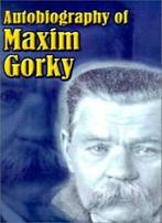Autobiography of Maxim Gorky: My Childhood, in . Gorky,, Gorky, Maxim, Zo goed als nieuw, Verzenden